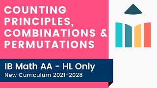 Counting Principles Combinations amp Permutations IB Math AA HL [upl. by Burley]