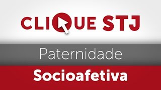 Clique STJ  Paternidade Socioafetiva 05102018 [upl. by Aksel]