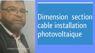 Viideo N°241 COMMENT DETERMINER LA SECTION DUN CABLE POUR INSTALLATION PHOTOVOLTAIQUE [upl. by Acireed]