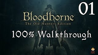 Bloodborne  Walkthrough Part 1 Central Yharnam [upl. by Noelyn]