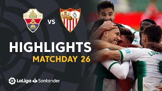 Highlights Elche CF vs Sevilla FC 21 [upl. by Else944]