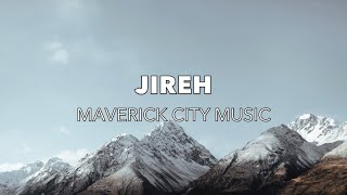 Jireh Radio Version  Maverick City Music [upl. by Terrab]