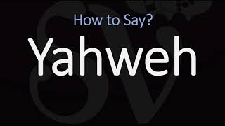 How to Pronounce Yahweh CORRECTLY [upl. by Auop]