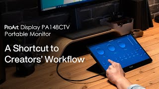 ProArt Display PA148CTV Portable Monitor  A Shortcut to Creators Workflow  ASUS [upl. by Korns]