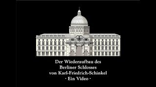 Der Wiederaufbau des Berliner Schlosses 19912018 [upl. by Cooper267]