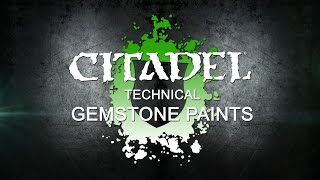 How to Use Citadel Technical Paints  Gemstone Paints [upl. by Anikas]