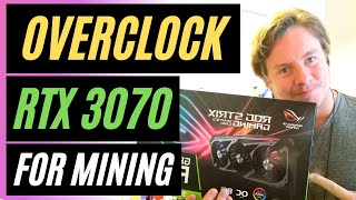 How to Overclock RTX 3070 for Mining Ethereum 2021 [upl. by Underwood819]