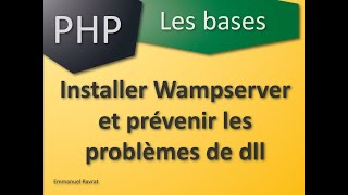 001  PHP Les bases  Installer Wampserver sans erreur MSVCR110dll [upl. by Ming619]