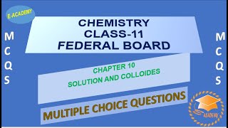 Chemistry Class 11 Chapter10 Solution and Colloids MCQs [upl. by Bat771]