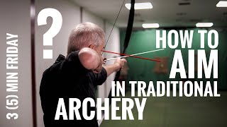 How to Aim in Traditional Archery [upl. by Karas]