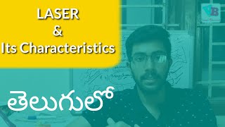 LASER and its Characteristics in Telugu  Engineering Physics in Telugu  Vamsi Bhavani [upl. by Rolat295]