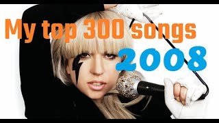 My top 300 of 2008 songs [upl. by Eillom161]