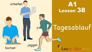 Learn German  Tagesablauf  Daily routine  German for beginners  A1  Lesson 38 [upl. by Rehpotsirk69]