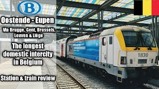 The longest domestic Intercity train in Belgium Oostende to Eupen via Gent Brussels Leuven amp Liége [upl. by Bloxberg307]