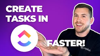 The Three FASTEST Ways to Create Tasks in ClickUp [upl. by Laurin]