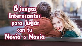 6 juegos Interesantes para jugar con tu novio o novia [upl. by Urial]