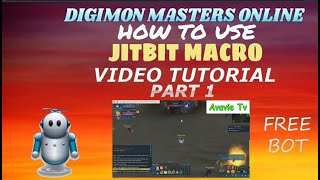 DIGIMON MASTERS ONLINE HOW TO USE JITBIT MACRO VIDEO TUTORIAL PART 1 [upl. by Lehman433]