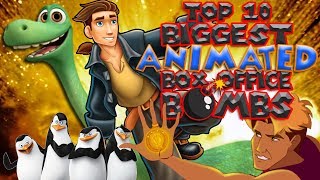 Top 10 Biggest Animated Box Office Bombs [upl. by Alejandro]