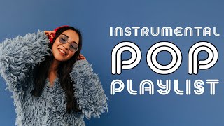 Instrumental Pop Playlist  2 Hours [upl. by Suicul]