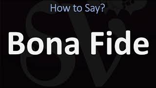 How to Pronounce Bona Fide CORRECTLY [upl. by Dorothy]