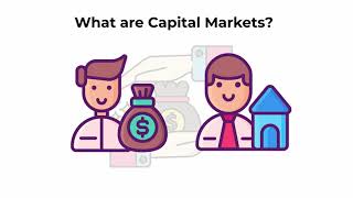 What are capital markets  Capital Markets Explained [upl. by Nnalorac897]