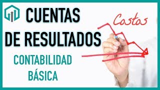 Cuentas de RESULTADOS 💲💲 Contabilidad Básica [upl. by Downey]