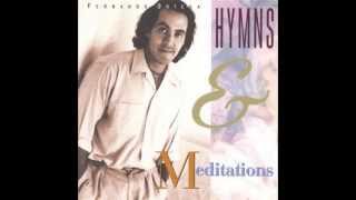 Fernando Ortega Hymns and Meditations [upl. by Attenyt]