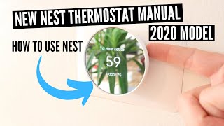 Google Nest Thermostat Manual 2020 Version How To Use The New Nest Thermostat [upl. by Ahselrac809]