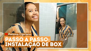 Como instalar box de banheiro de forma prática e rápida com Paloma Cipriano [upl. by Ransom998]