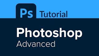 Photoshop Advanced Tutorial [upl. by Yelsnia956]