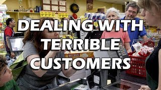 Tales from Retail How to Deal with Terrible Customers [upl. by Ablasor]