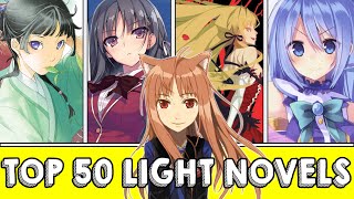 The Top 50 BEST Light Novels To Read In 2024 [upl. by Congdon]