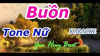 Buồn  Karaoke  Tone Nữ  Nhạc Sống  gia huy beat [upl. by Sivolc582]