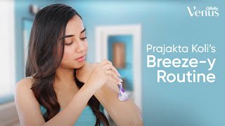 Self Care with Prajakta Koli aka MostlySane  Venus For Smooth Skin  Venus Gillette India [upl. by Ydaj]