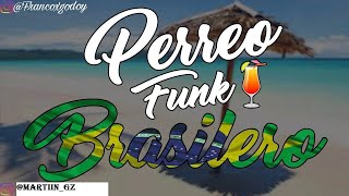 MIX PERREO FUNK BRASILERO [upl. by Chester]