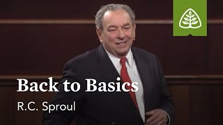 RC Sproul Back to Basics [upl. by Lelah]