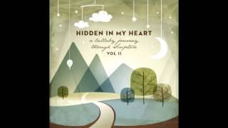 Hidden In My Heart Volume II  quotWonderfully Madequot by Scripture Lullabies [upl. by Vinn985]