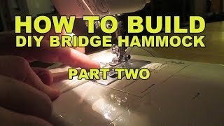 DIY Bridge Hammock  Part 2 [upl. by Enileuqaj]