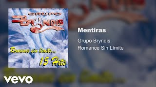 Grupo Bryndis  Mentiras Audio [upl. by Slater]