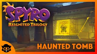 Spyro 3 Reignited  Part 32 Haunted Tomb 100 All Gems amp Eggs [upl. by Sluiter]