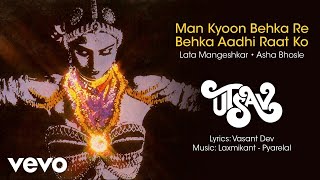 Man Kyoon Behka Re Behka Aadhi Raat Ko Audio  UtsavRekhaLata MangeshkarAsha Bhosle [upl. by Prasad]