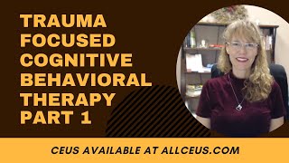 Trauma Focused Cognitive Behavioral Interventions Trauma Informed Care [upl. by Maples]