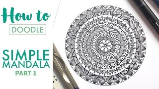 HOW TO DOODLE Simple mandala  part 1 [upl. by Ymij]