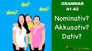 Nominativ Akkusativ Dativ  3 Cases in German  Learn German Grammar  A1A2 [upl. by Safir]