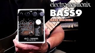 ElectroHarmonix BASS9 Bass Machine EHX Pedal Demo by Bill Ruppert [upl. by Eineeuq]