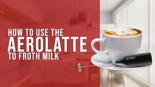 How To Use the AeroLatte To Froth Milk [upl. by Eikcor657]