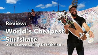 Review of the Oxelo 540 Carve Decathlon’s Budget SurfSkate [upl. by Lexis949]