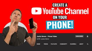 How to Create a YouTube Channel with your PHONE Complete Beginners Guide [upl. by Ecyrb]