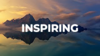 Inspiring amp Uplifting Background Music For Videos amp Presentations [upl. by Georgeta656]