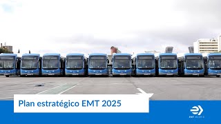 Plan Estratégico EMT 2025 [upl. by Hoj]